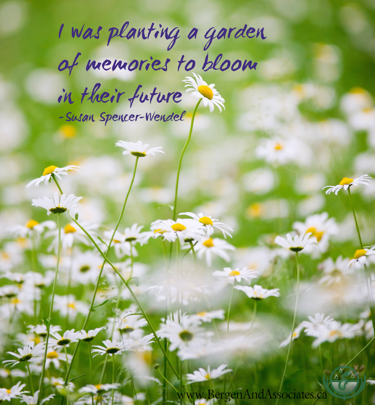 Photo quoting Susan Spencer Wendel who says her activities were like planting seed in the garden to blossom as memories